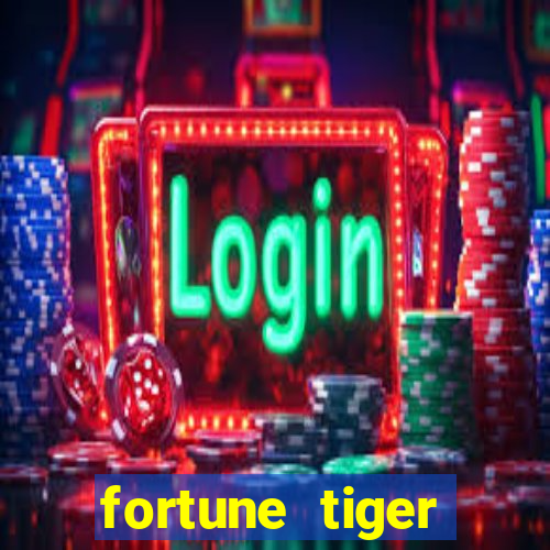 fortune tiger deposito minimo 5 reais